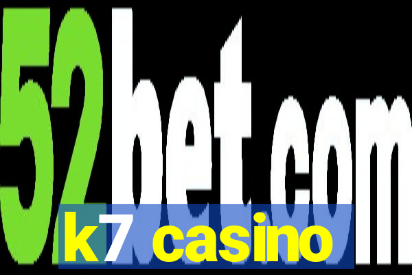 k7 casino